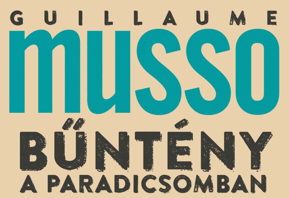 Guillaume Musso új regénye: a Bűntény a Paradicsomban ismét a feszültség és a titkok világába repít