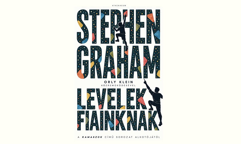 Nem kell mindig erősnek mutatkozni Stephen Graham új könyve az apaság és a férfivá válás kérdéseit járja körül